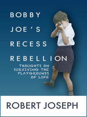 cover image of Bobby Joe's Recess Rebellion